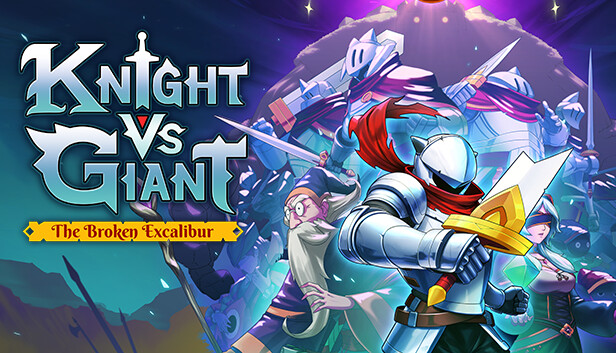 Knight vs Giant: The Broken Excalibur artwork