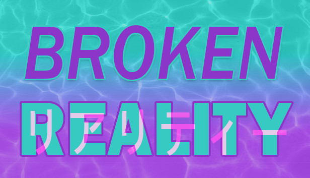 Broken Reality artwork