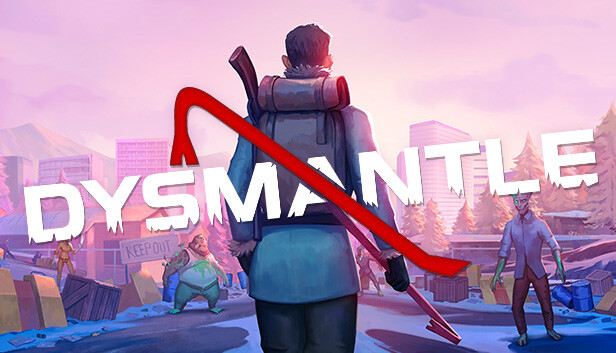 DYSMANTLE artwork