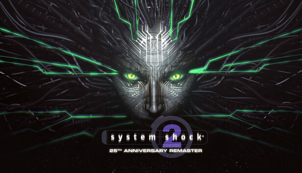 System Shock 2: 25th Anniversary Remaster artwork