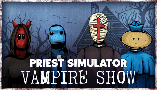 Priest Simulator: Vampire Show artwork